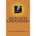 Jack gets Grounded: Poems by Pill
