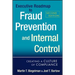 Executive Roadmap to Fraud Prevention and Internal Control: Creating a Culture of Compliance