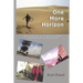 One More Horizon: The Inspiring Story of One Man's Solo Journey Around the World on a Mountain Bike
