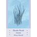 Slender Reeds: Poems