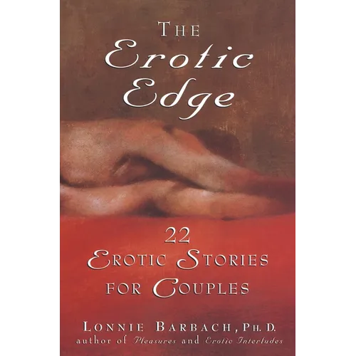 The Erotic Edge: 22 Erotic Stories for Couples