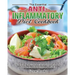 The Essential Anti-Inflammatory Diet Cookbook: Healthy and Easy Recipes to Treat your Body with Balanced Diet to Improve Well-Being