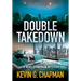 Double Takedown (A Mike Stoneman Mystery)