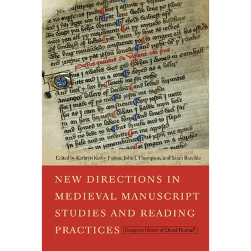 New Directions in Medieval Manuscript Studies and Reading Practices: Essays in Honor of Derek Pearsall
