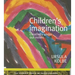 Children's Imagination: Creativity Under Our Noses
