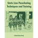Static Line Parachuting Techniques and Training