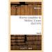 Oeuvres Complètes de Molière. Tome 6 l'Avare