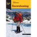 Basic Illustrated Snowshoeing