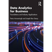 Data Analytics for Business: Foundations and Industry Applications