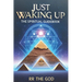 Just Waking Up: The Spiritual Guide Book