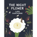 The Night Flower