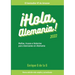 ¡Hola, Alemania!: Trucos, mañas e historias para mexicanos en Alemania / 2022