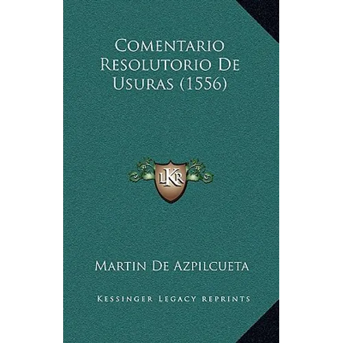 Comentario Resolutorio De Usuras (1556)