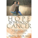 Hope in the Face of Cancer