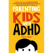 Parenting Kids with ADHD