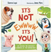 It's Not Ewwww...It's You!: Un-Yucking the Grossest Wonders of the Human Body for Kids Ages 3-8