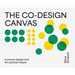 Co-Design Canvas: A Proven Design Tool for Societal Impact