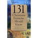 131 Christians Everyone Should Know