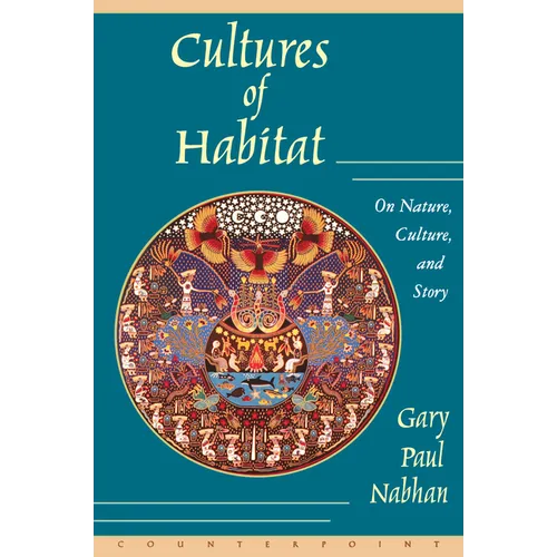 Cultures of Habitat: On Nature, Culture, and Story
