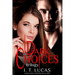 The Children of the Gods Series Books 41-43: Dark Choices Trilogy