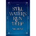 Still Waters Run Deep