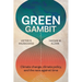 Green Gambit: Climate change, climate policy, and the race against time