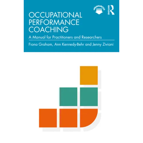 Occupational Performance Coaching: A Manual for Practitioners and Researchers