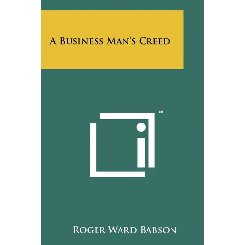 A Business Man's Creed
