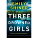 Three Drowned Girls: An absolutely gripping and unputdownable crime thriller