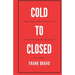 Cold to Closed: Transform your coldest calls into appointments and deals