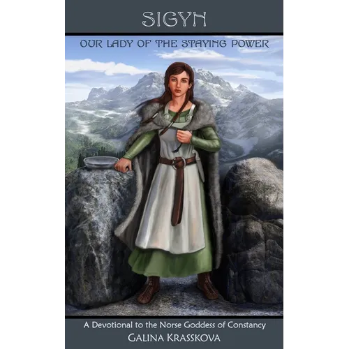 Sigyn: Our Lady of the Staying Power