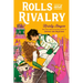 Rolls and Rivalry