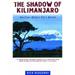 The Shadow of Kilimanjaro: On Foot Across East Africa