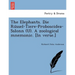 The Elephants. Die Rüssel-Tiere-Proboscidea-Sslonn (U). A zoological mnemonic. [In verse.]