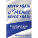 Never Again Still Means Never Again