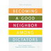 Becoming a Good Neighbor Among Dictators: The U.S. Foreign Service in Guatemala, El Salvador, and Honduras