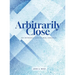 Arbitrarily Close: An Introduction to Real Analysis