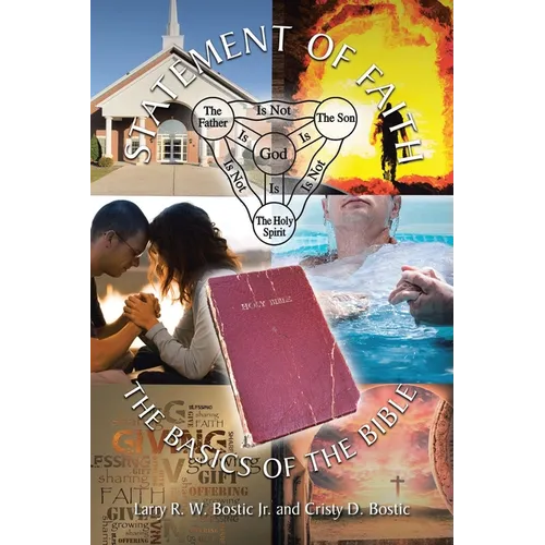 Statement Of Faith: The Basics of the Bible