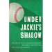 Under Jackie's Shadow: Voices of Black Minor Leaguers Baseball Left Behind