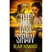 The Last Straw