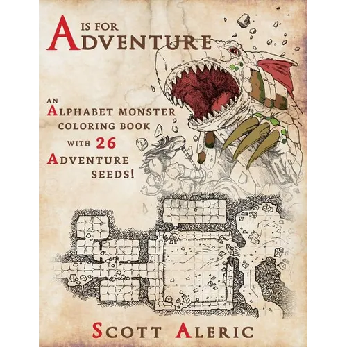 A is for Adventure: An Alphabet Monster Adult Coloring Book with 26 Adventure Seeds