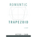 Romantic Trapezoid
