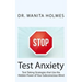 Stop Test Anxiety: Test Taking Strategies that Use the Hidden Power of Your Subconscious Mind