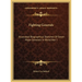 Fighting Generals: Illustrated Biographical Sketches Of Seven Major Generals In World War I