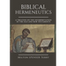 Biblical Hermeneutics: A Treatise on the Interpretation of the Old and New Testaments