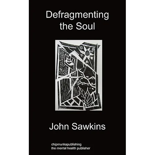 Defragmenting the Soul - Paperback