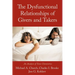 The Dysfunctional Relationships of Givers and Takers: An Analysis of Toxic Chemistries