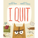 I Quit