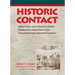 Historic Contact: Indian People and Colonists in Today's Northeastern United States in the Sixteenth Through Eighteenth Centuries Volume 1
