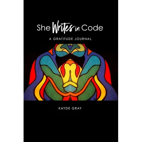 She Writes in Code: Gratitude Journal - Paperback